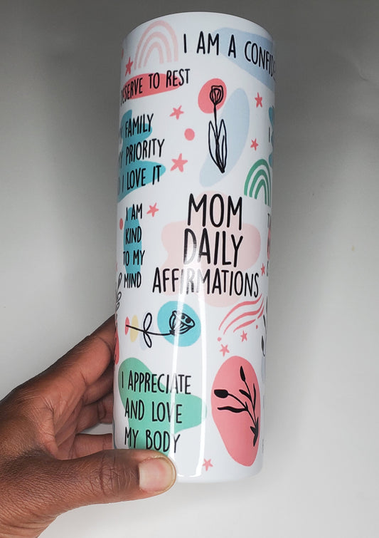 Mom Affirmation Tumbler